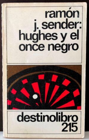SENDER, Ramón J. - Hugues y el once negro