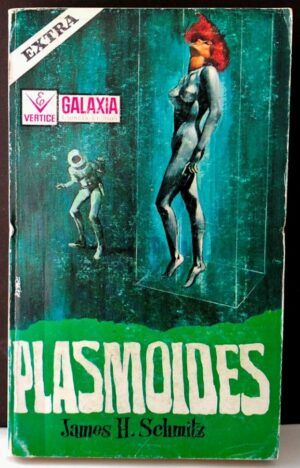 SCHMITZ, James H.  - Plasmoides