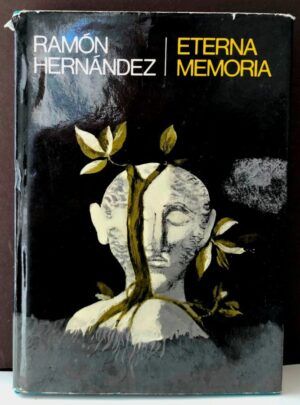 HERNÁNDEZ, Ramón - Eterna memoria