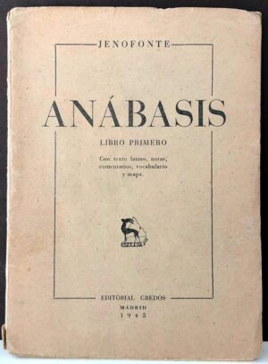 JENOFONTE - Anábasis. Libro I. Con texto latino, notas, comentarios, vocabulario y mapa