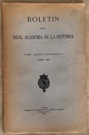 AA. VV. - Boletín de la Real Academia de la Historia. Tomo LXXXII - Cuaderno I. Enero 1923