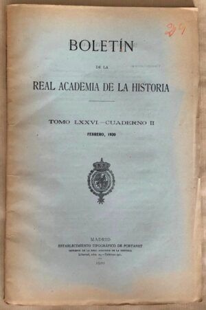 AA. VV. - Boletín de la Real Academia de la Historia. Tomo LXXVI - Cuaderno II. Febrero 1920