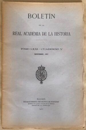 AA. VV. - Boletín de la Real Academia de la Historia. Tomo LXXI - Cuaderno V. Noviembre 1917
