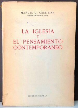 CEREJERIA, Manuel G. - La Iglesia y el pensamiento contemporáneo