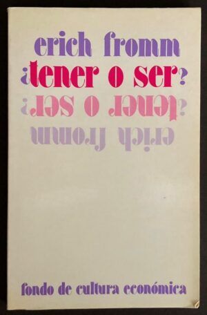 FROMM, Erich - ¿Tener o ser?