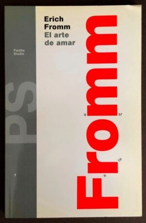 FROMM, Erich - El Arte de Amar