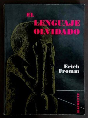 FROMM, Erich - El lenguaje olvidado