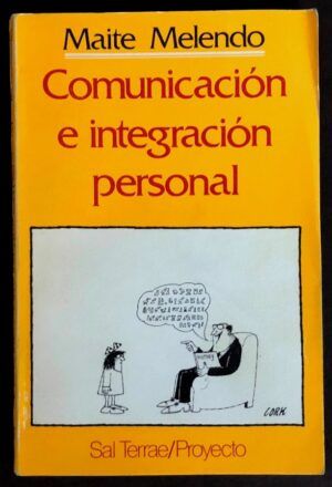 MELENDO, Maite  - Comunicación e integración personal