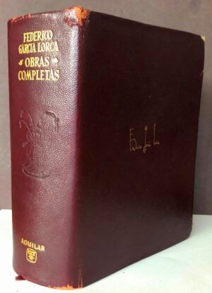 GARCÍA LORCA, Federico - Obras completas. Prólogo de Jorge Guillén, epílogo de Vicente Aleixandre