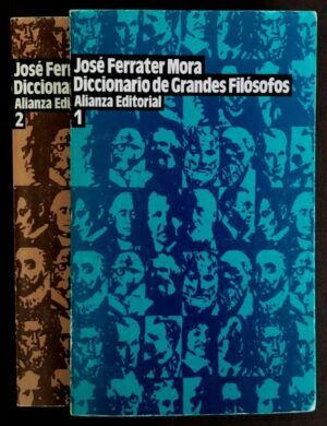 FERRATER MORA, José - Diccionario de Grandes Filósofos. Obra completa. 2 tomos