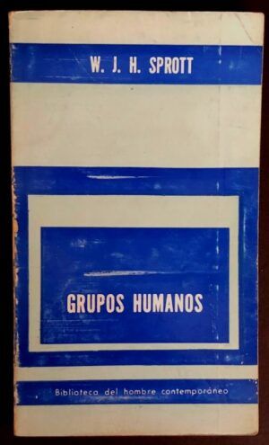 SPROTT, W. J. H. - Grupos humanos