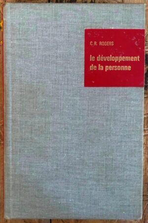 ROGERS, Carl R. - Le développement de la personne