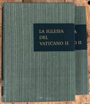 BARAÚNA, Guillermo, dir. - La Iglesia del Vaticano II. Estudios en torno a la Constitución conciliar sobre la Iglesia
