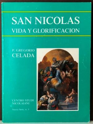 CELADA, Gregorio - San Nicolás. Vida y glorificación
