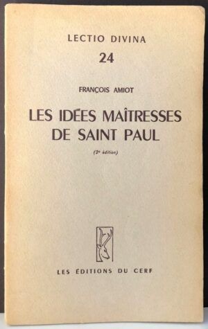 AMIOT, François - Les idées maîtresses de Saint Paul