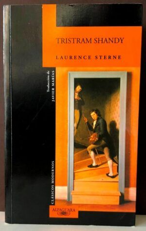 STERNE, Laurence - La vida y las opiniones del caballero Tristan Shandy. Los sermones de Mr. Yorick
