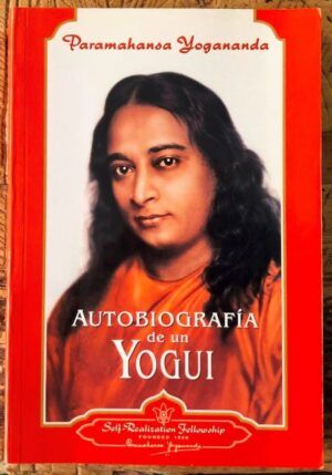 YOGANANDA, Paramahansa - Autobiografía de un Yogui