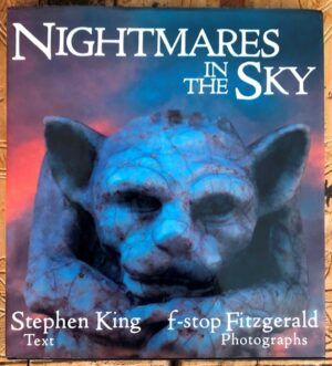 KING, Stephen - Nightmares in the Sky: Gargoyles and Grotesques