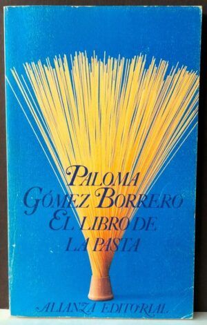 GÓMEZ BORRERO, Paloma  - El libro de la pasta