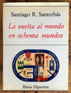 SANTERBÁS, Santiago R.  - La vuelta al mundo en ochenta mundos
