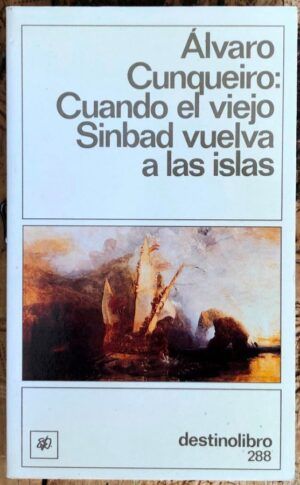 CUNQUEIRO, Álvaro - Cuando el viejo Sinbad vuelva a las islas