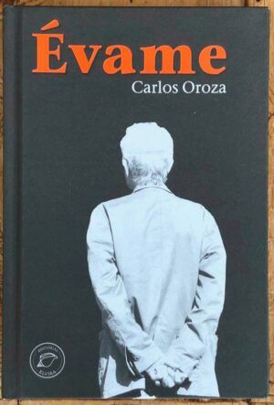 OROZA FERNÁNDEZ, Carlos  - Évame