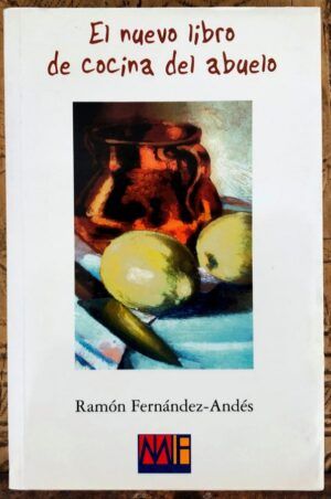 FERNÁNDEZ-ANDÉS, Ramón - El nuevo libro de cocina del abuelo