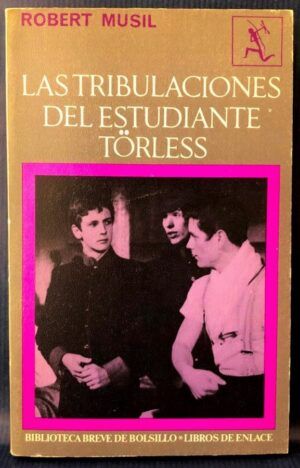 MUSIL, Robert - Las tribulaciones del estudiante Törless