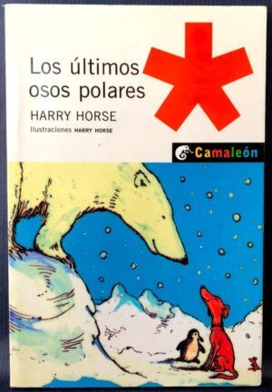 HORSE, Harry - Los últimos osos polares (Planeta & Oxford)