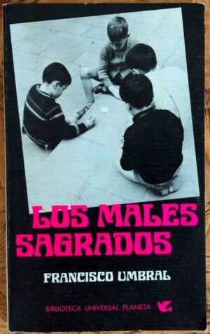 UMBRAL, Francisco  - Los males sagrados