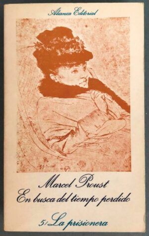 PROUST, Marcel - En busca del tiempo perdido. 5. La prisionera