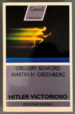 BENFORD, Gregory y GREENBERG, Martin H.  - Hitler victorioso