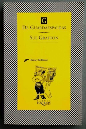 GRAFTON, Sue - G de guardaespaldas
