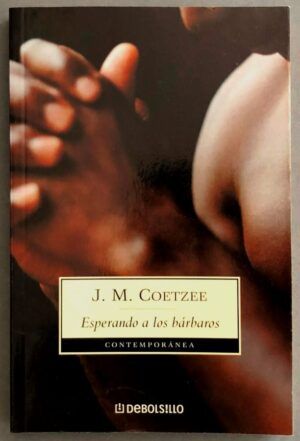 COETZEE, J. M.  - Esperando a los bárbaros