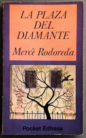 RODOREDA, Mercè - La plaza del Diamante