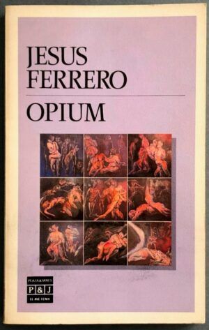 FERRERO, Jesús - Opium