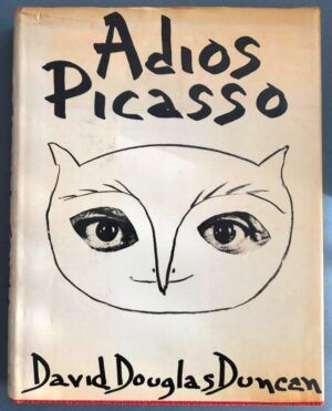 DOUGLAS DUNCAN, David - Adiós, Picasso