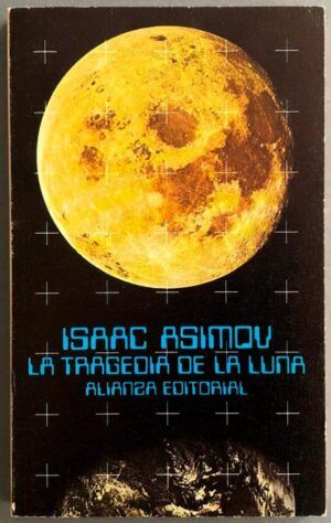 ASIMOV, Isaac - La tragedia de la Luna