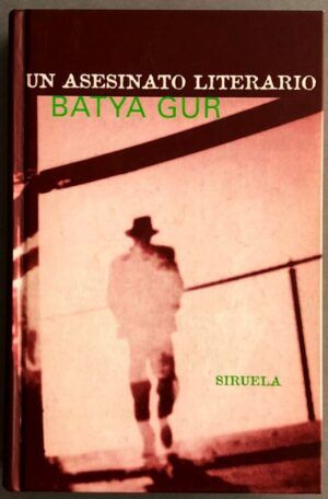 GUR, Batya  - Un asesinato literario : un caso crítico
