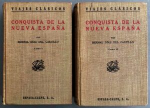 DÍAZ DEL CASTILLO, Bernal - Historia verdadera de la Conquista de la Nueva España. 2 tomos