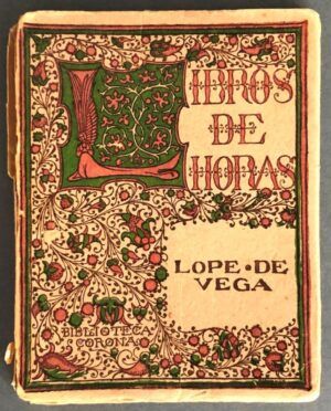 LOPE DE VEGA, Félix - Libros de horas. La lírica en Lope de Vega