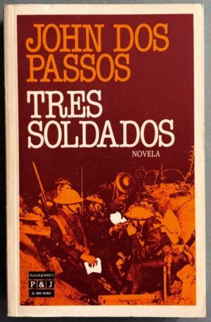 DOS PASSOS, John - Tres soldados