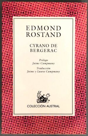 ROSTAND, Edmond - Cyrano de Bergerac