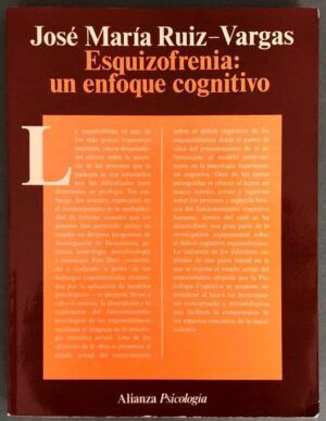 RUIZ - VARGAS, Jose María - Esquizofrenia : un enfoque cognitivo
