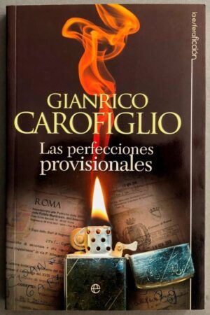 CAROFIGLIO, Gianrico - Las perfecciones provisionales