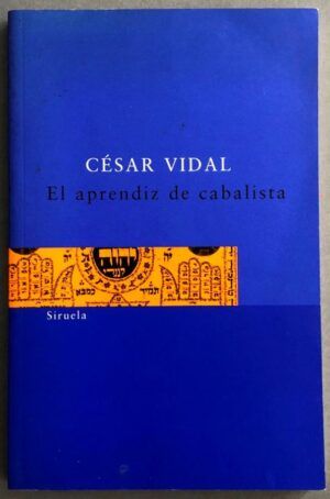 VIDAL, César - El aprendiz de cabalista