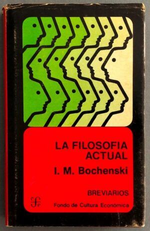 BOCHENSKI, I. M. - La filosofía actual