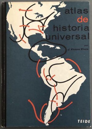 VICEN VIVES, Jaume - Atlas de Historia Universal