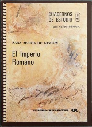 ABADIE DE LANGON, Sara - Cuadernos de Estudio 9. Serie Historia Universal. El Imperio Romano