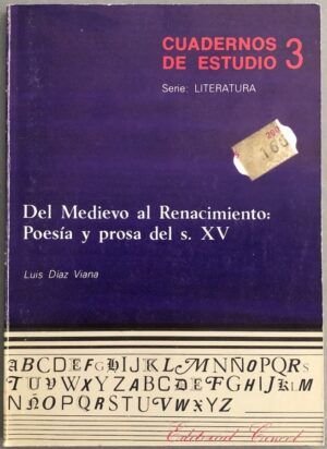 DÍAZ VIANA, Luis - Cuadernos de Estudio 3. Serie Literatura. Del Medievo al Renacimiento: Poesía y prosa del s.XV